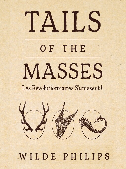 Title details for Tails of the Masses by Wilde Philips - Wait list